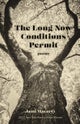 The Long Now Conditions Permit