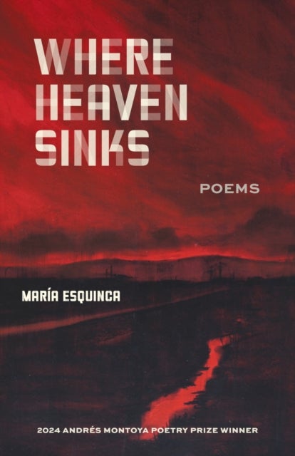 Where Heaven Sinks - Poems