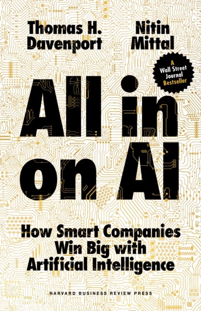 All-in On AI - How Smart Companies Win Big with Artificial Intelligence