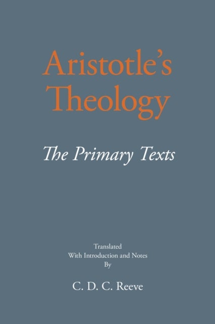 Aristotle's Theology - The Primary Texts