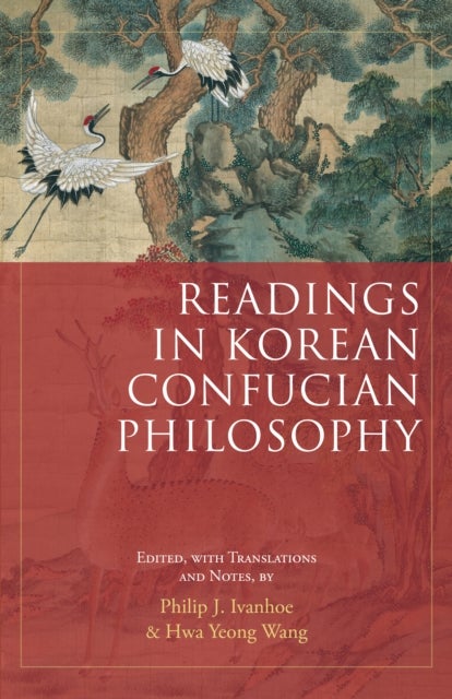 Readings in Korean Confucian Philosophy