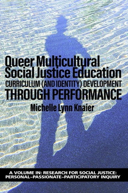 Queer Multicultural Social Justice Education