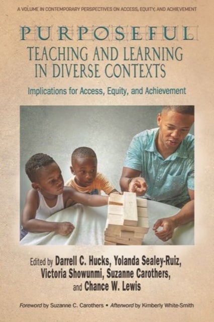 Purposeful Teaching and Learning in Diverse Contexts - Implications for Access, Equity and Achievement