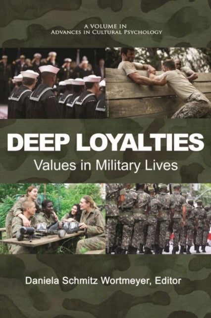 Deep Loyalties - Values in Military Lives