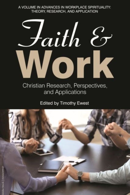 Faith and Work - Christian Research, Perspectives, and Applications