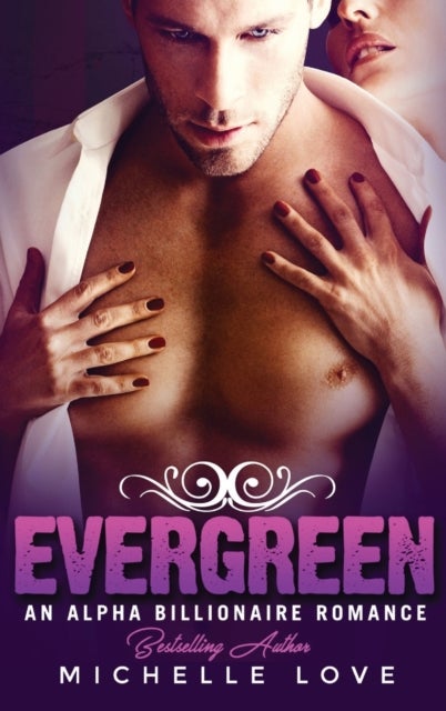 Evergreen - An Alpha Billionaire Romance