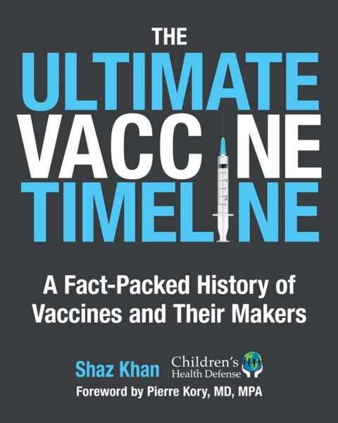 The Ultimate Vaccine Timeline - A Fact-Packed History of Vaccines and Their Makers