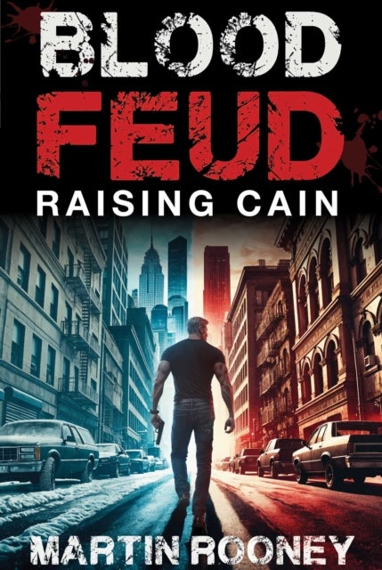 Blood Feud - Raising Cain: A Lee Cain Novel