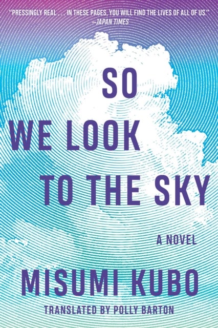So We Look to the Sky - A Novel