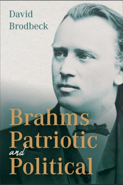 Brahms Patriotic and Political