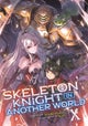Skeleton Knight in Another World (Light Novel) Vol. 10