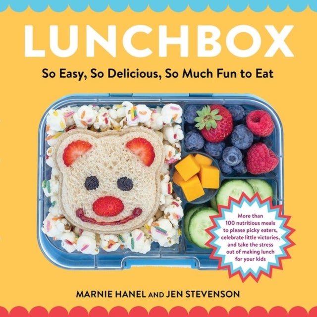 Lunchbox - So Easy, So Delicious, So Much Fun to Eat