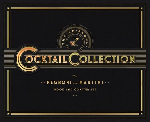 The Wm Brown Cocktail Collection: The Negroni and The Martini - Book and Coaster Set