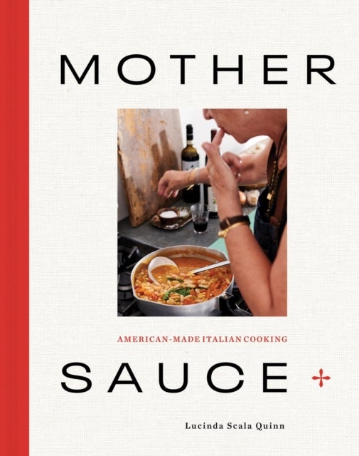 Mother Sauce - American-Made Italian Cooking