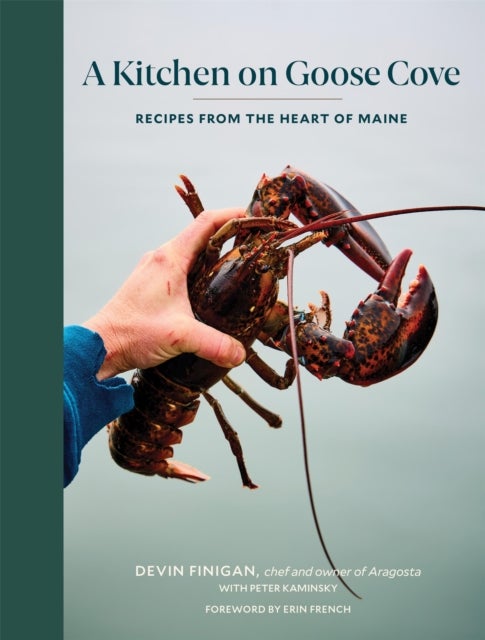 A Kitchen on Goose Cove - Recipes from the Heart of Maine