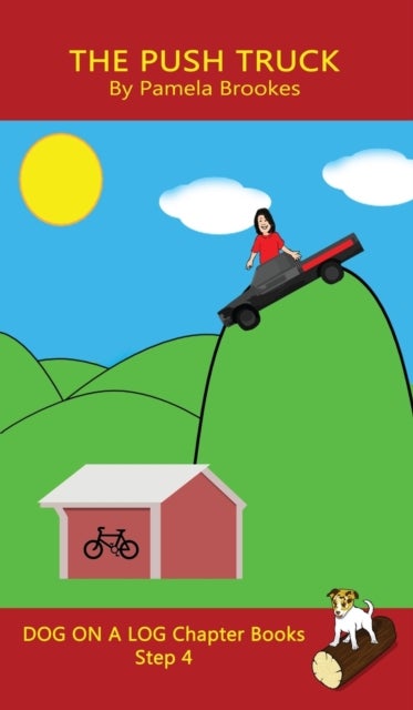The Push Truck Chapter Book - Sound-Out Phonics Books Help Developing Readers, including Students with Dyslexia, Learn to Read (Step 4 in a Systematic Series of Decodable Books)