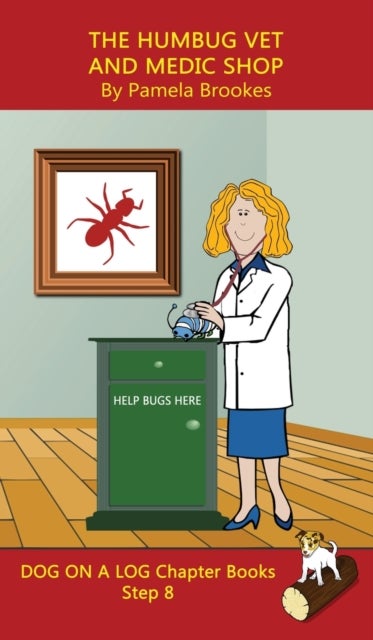 The Humbug Vet and Medic Shop Chapter Book - Sound-Out Phonics Books Help Developing Readers, including Students with Dyslexia, Learn to Read (Step 8 in a Systematic Series of Decodable Books)