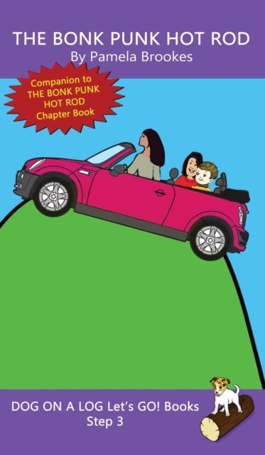 The Bonk Punk Hot Rod - Sound-Out Phonics Books Help Developing Readers, including Students with Dyslexia, Learn to Read (Step 3 in a Systematic Series of Decodable Books)
