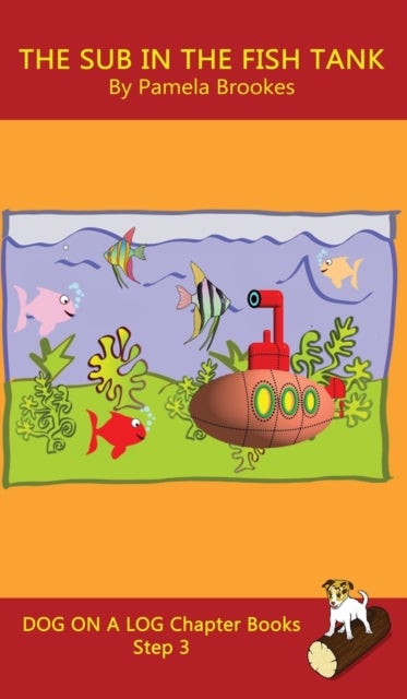 The Sub In The Fish Tank Chapter Book - Sound-Out Phonics Books Help Developing Readers, including Students with Dyslexia, Learn to Read (Step 3 in a Systematic Series of Decodable Books)