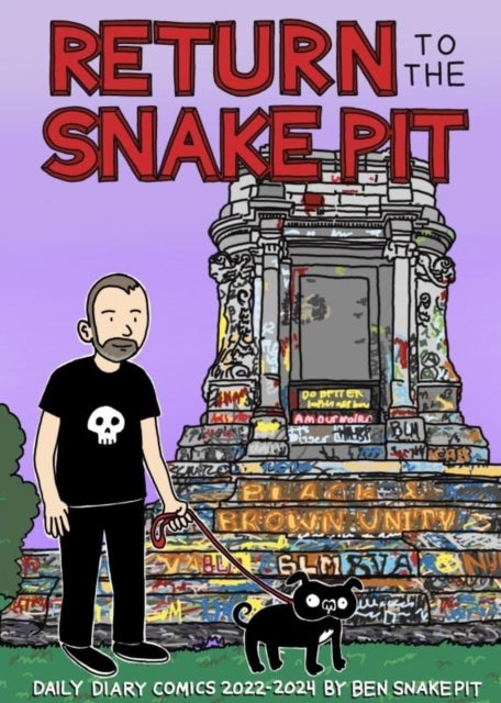 Return to the Snake Pit - Daily Diary Comics 2022-2024, San Francisco-Richmond