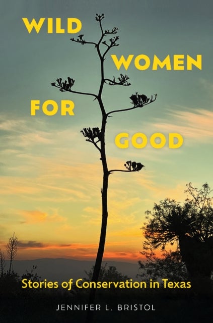 Wild Women for Good - Stories of Conservation in Texas