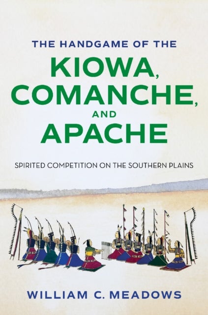 The Handgame of the Kiowa, Comanche, and Apache - Spirited Competition on the Southern Plains