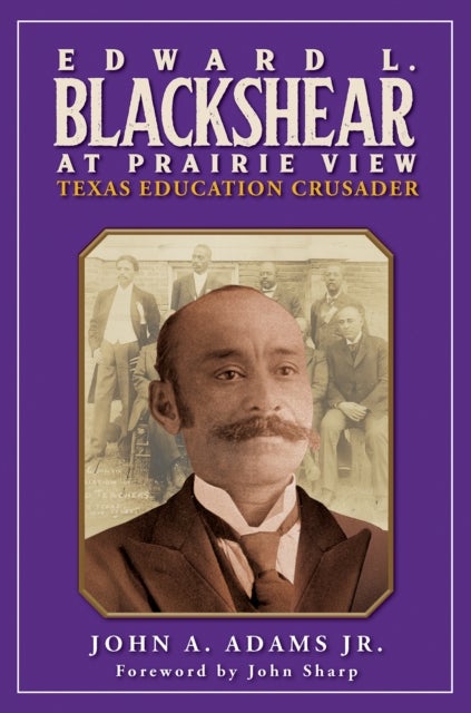 Edward L. Blackshear at Prairie View - Texas Education Crusader