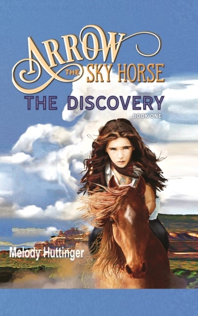 Arrow the Sky Horse - The Discovery