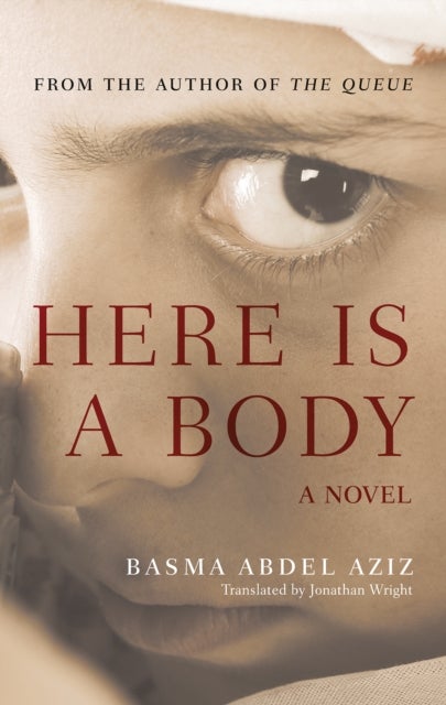 Here Is a Body - A Novel