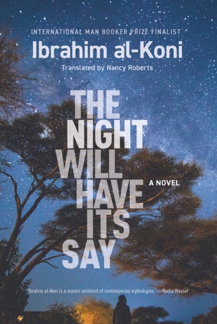 The Night Will Have Its Say - A Novel