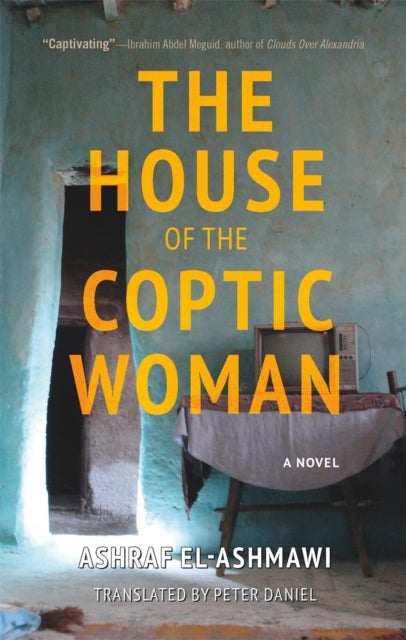The House of the Coptic Woman - A Novel