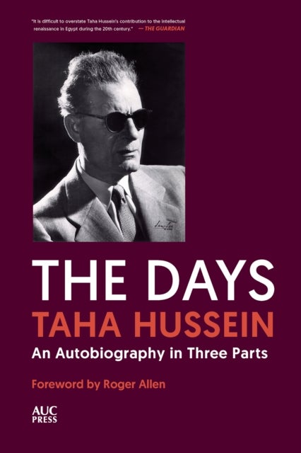 The Days - An Autobiography in Three Parts
