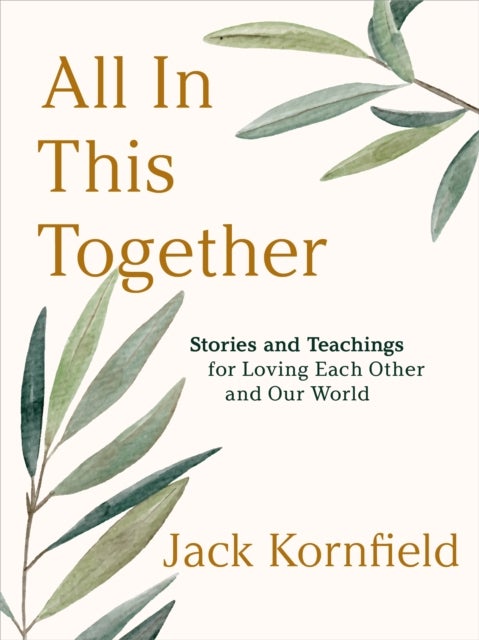 All in This Together - Stories and Teachings for Loving Each Other and Our World