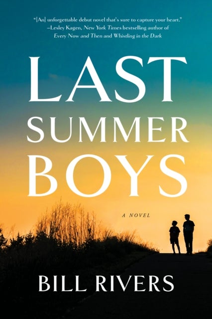 Last Summer Boys - A Novel