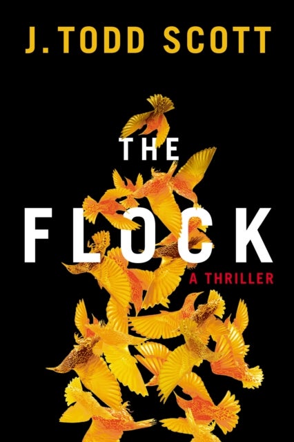 The Flock - A Thriller
