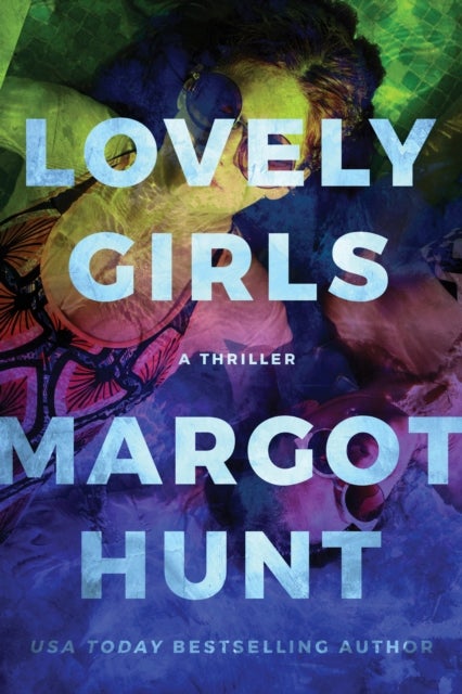 Lovely Girls - A Thriller