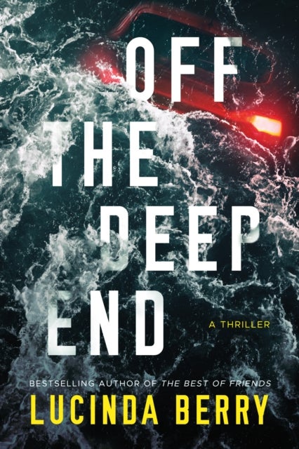 Off the Deep End - A Thriller