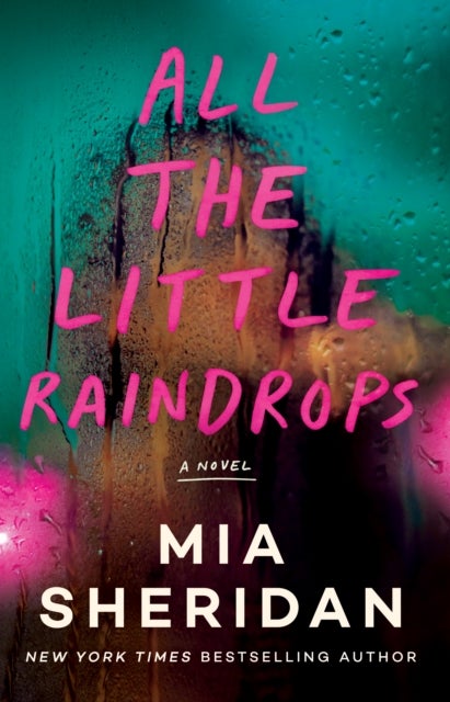 All the Little Raindrops - A Novel