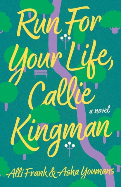 Run For Your Life, Callie Kingman - A Novel