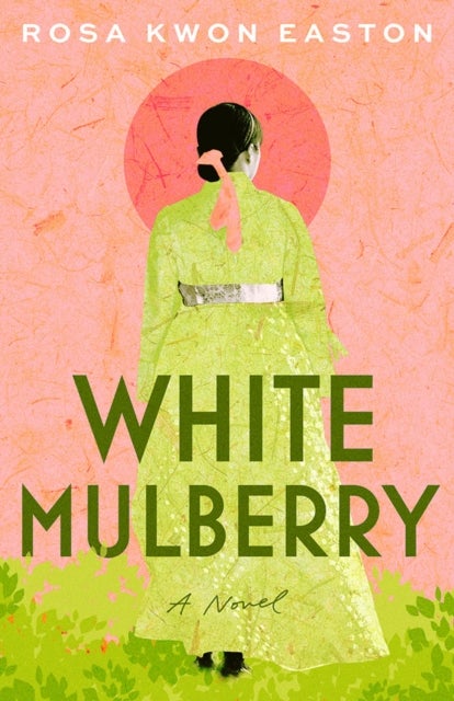White Mulberry - A Novel