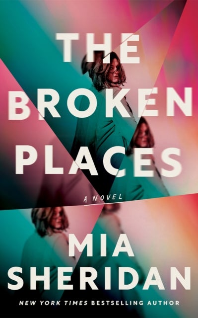 The Broken Places - A Novel