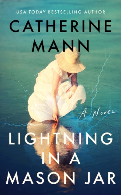 Lightning in a Mason Jar - A Novel