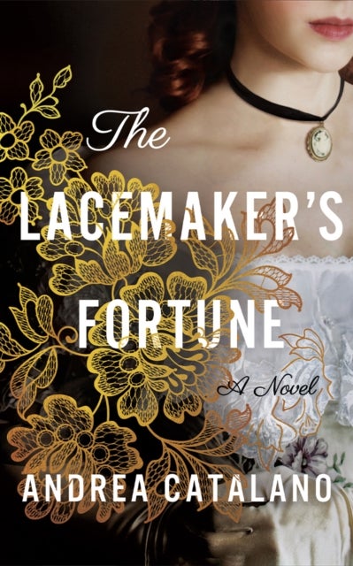 The Lacemaker's Fortune - A Novel
