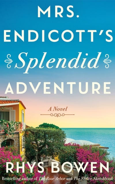 Mrs. Endicott's Splendid Adventure - A Novel