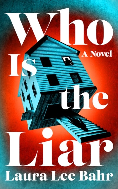 Who Is the Liar - A Novel