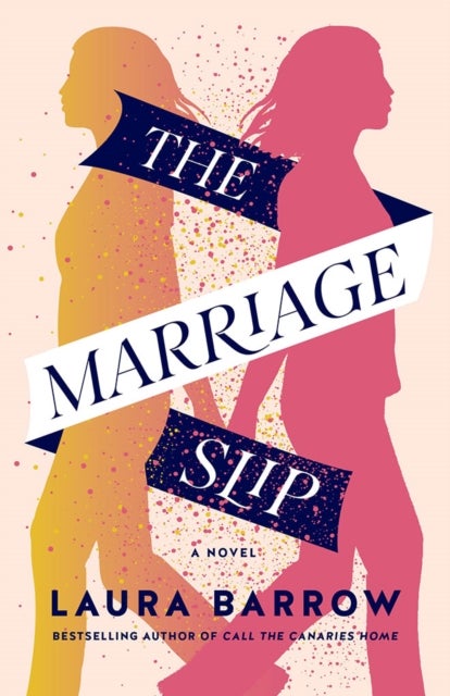 The Marriage Slip - A Novel