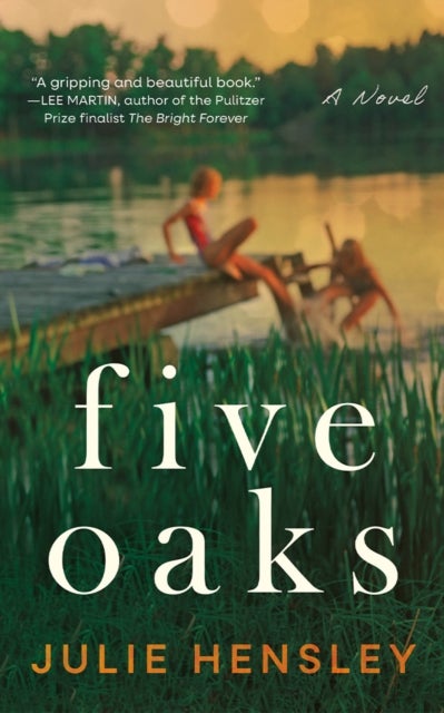 Five Oaks - A Novel