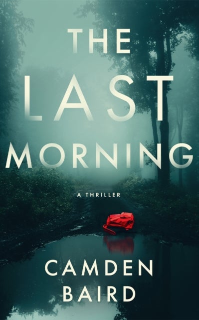 The Last Morning - A Thriller