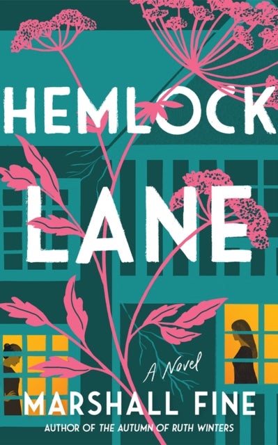 Hemlock Lane - A Novel