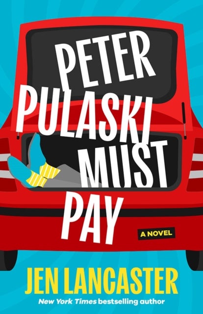 Peter Pulaski Must Pay - A Novel